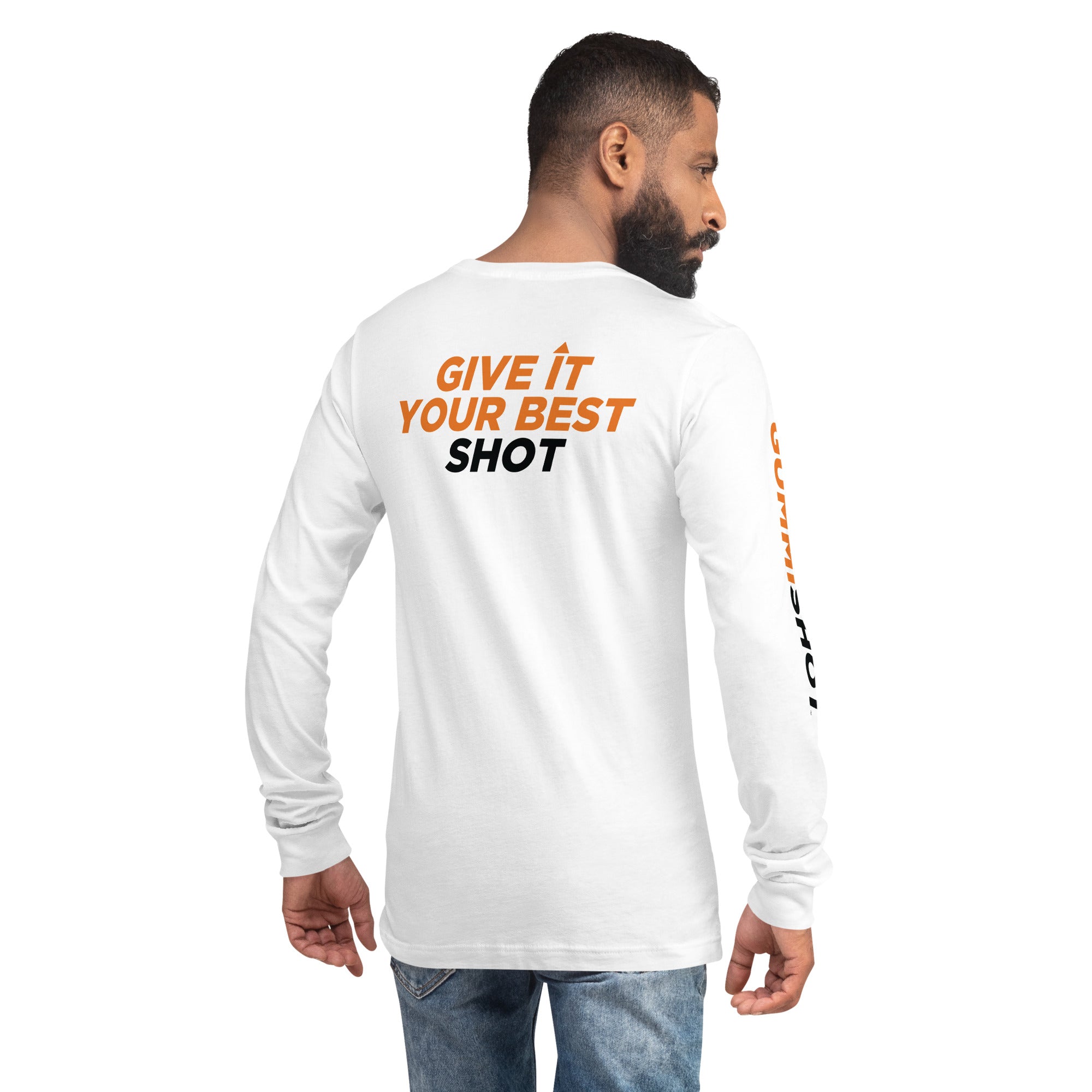 Give It Your Best Shot Long Sleeve